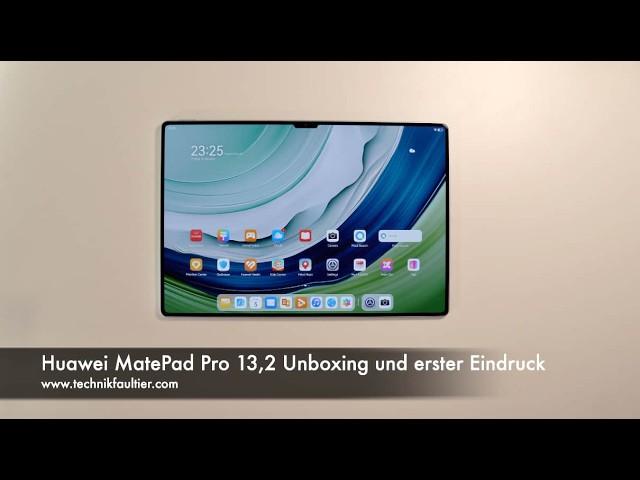 Huawei MatePad Pro 13.2: Unboxing und erster Eindruck