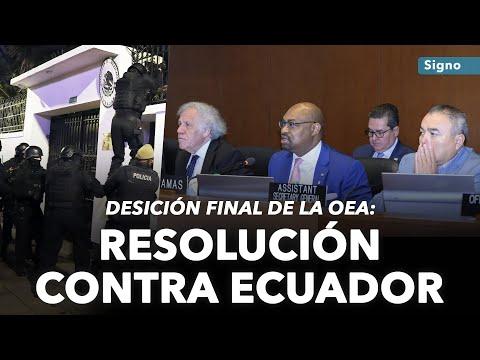 Intrusión policial en embajada de México: Resolución de la OEA