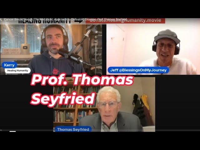 Revolutionizing Cancer Treatment: The Metabolic Approach by Prof. Thomas Seyfried