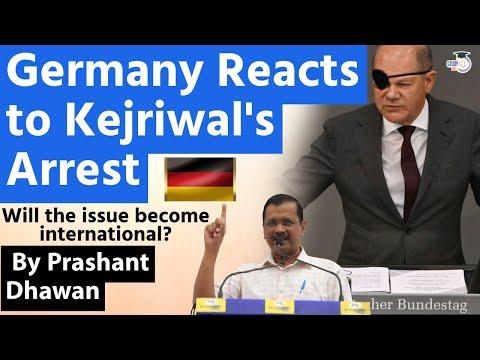 Germany's Reaction to Kejriwal's Arrest: A Global Perspective