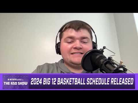 Breaking Down K-State's 2024 Big 12 Basketball Schedule - What You Need to Know