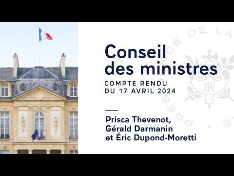 Conseil des ministres du 17 avril 2024 : Résumé et Faits saillants