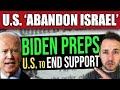 Is the Biden Administration Abandoning Israel? US-Israel Relations in Crisis
