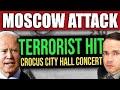 Breaking News: Terrorist Attack at Moscow Concert Hall Leaves 40 Dead and Over 100 Injured