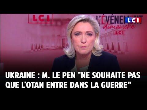 Analyse approfondie de l'intervention de Marine Le Pen sur l'Ukraine