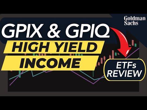 Goldman Sachs GPIX & GPIQ High Yield Income ETFs Review