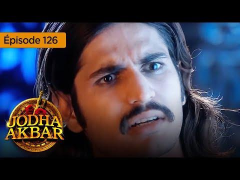 Découvrez l'épisode 126 de Jodha Akbar avec une intrigue palpitante!