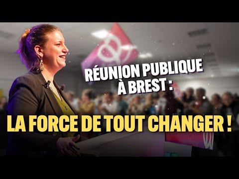 Réunion publique à Brest : La force de tout changer !