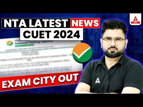 CUET 2024 City Intimation: Everything You Need to Know