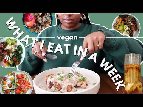 Delicious Vegan Meal Inspiration: What I Eat In A Week