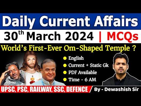 Current Affairs Recap: March 30, 2024
