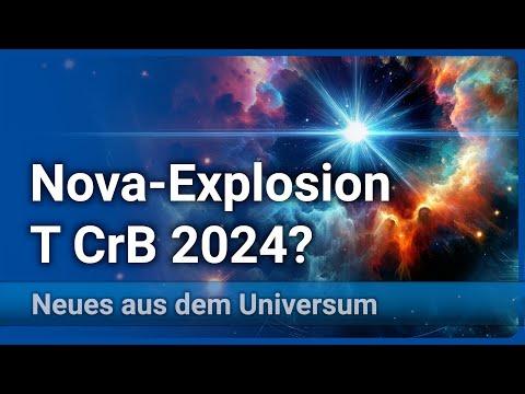 Nova-Explosion 2024: Alles, was du wissen musst