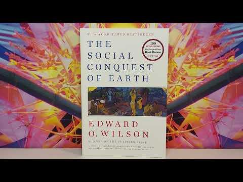 Exploring 'The Social Conquest of Earth' by E.O Wilson: A Fascinating Dive into Human Evolution and Social Behavior