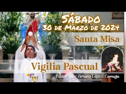 Descubre la Emotiva Misa de Hoy Sábado de Gloria - Padre Arturo Cornejo