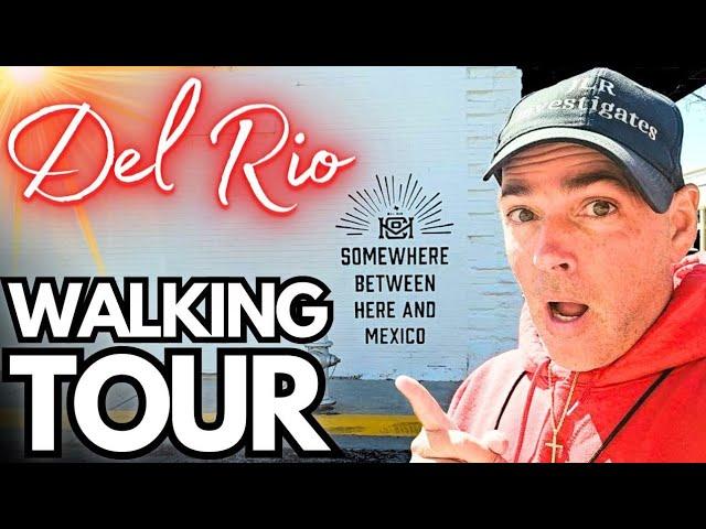 Exploring Del Rio, Texas: A Historical District Tour