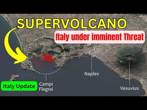 Italy's Threatening Super Volcano: What You Need to Know