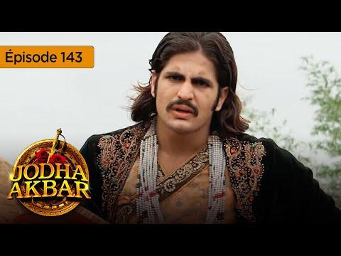 Découvrez les moments clés de l'épisode 143 de Jodha Akbar