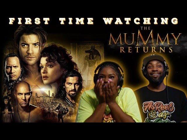 Unraveling the Mysteries of The Mummy Returns (2001): A First Time Viewer's Reaction
