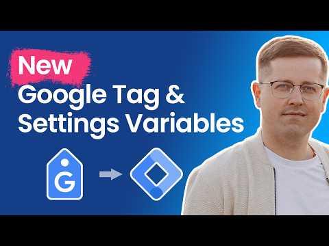 Revolutionize Your Google Analytics 4 Setup with New Google Tag Manager Features