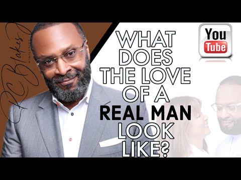 What Does Real Love Look Like? Understanding a Man's Love for a Woman