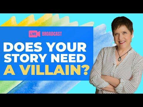 Does your story need a villain?