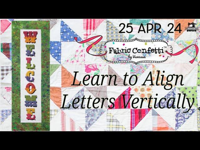 Mastering Letter Alignment in Sewing: Tips from Fabric Confetti