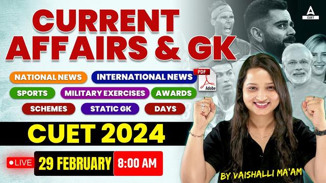 Unveiling the Latest Current Affairs: February 2024 Edition