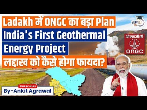 Exploring Geothermal Energy in India: ONGC's Groundbreaking Project in Ladakh